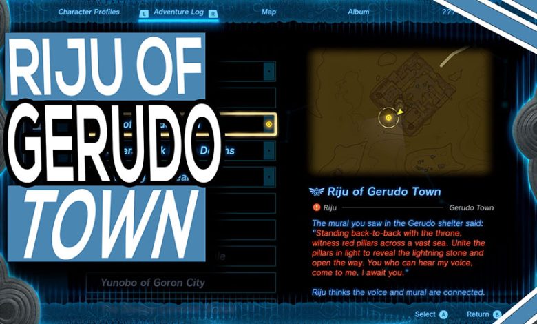 Riju Of Gerudo Town Riddle Guide For Legend Of Zelda Tears Of The Kingdom